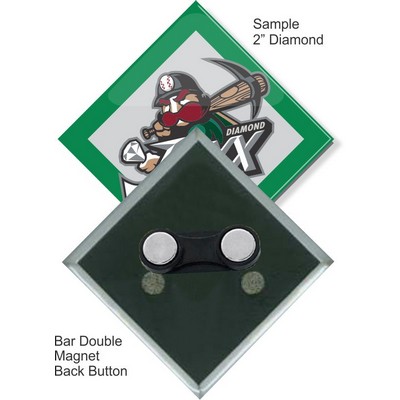 Custom Buttons - 2''x2'' Diamond Button w/Bar Double Magnet