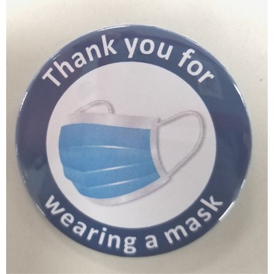 Thank You For Wearing A Mask Buttons 3" Diameter
