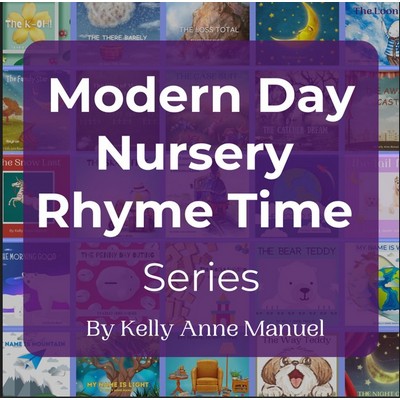 Modern Day Nursery Rhyme Time Series By Kelly Anne Manuel (Audiobook)