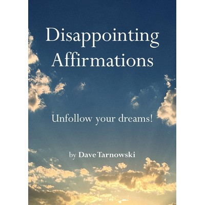 Disappointing Affirmations