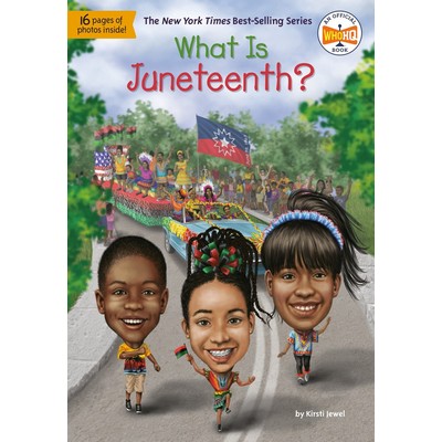 What Is Juneteenth? - 9780593384695