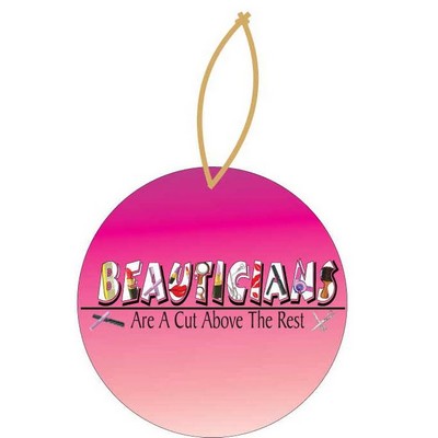 Beautician Slogan Promotional Ornament w/ Black Back (6 Square Inch)