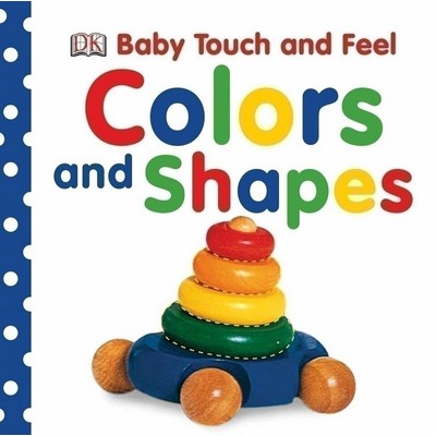 Baby Touch and Feel Colors and Shapes (An Interactive Early Learning Board