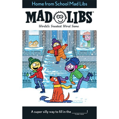 Home from School Mad Libs (World's Greatest Word Game)