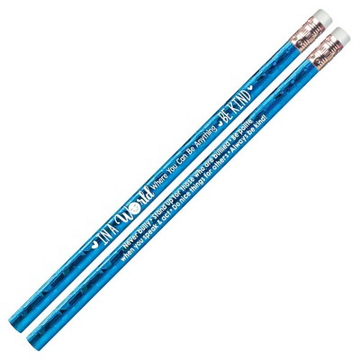 In A World Where You Can Be Anything, Be Kind Sparkle Foil Pencil