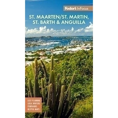 Fodor's InFocus St. Maarten/St. Martin, St. Barth & Anguilla