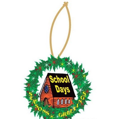 School Days House Wreath Ornament w/ Mirrored Back (4 Square Inch)