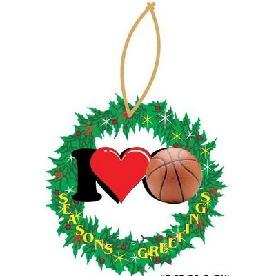 I Love Basketball Promotional Wreath Ornament w/ Black Back (8 Square Inch)
