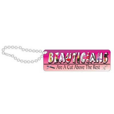 Beautician Slogan Promotional Key Chain w/ Black Back (3 Square Inch)