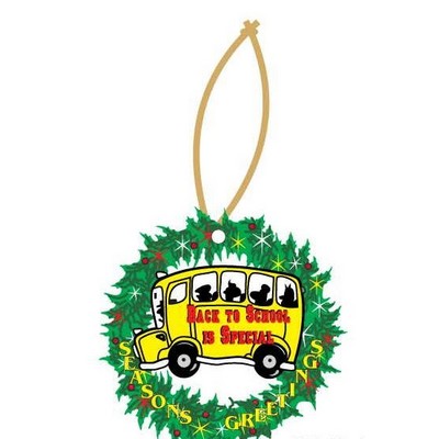 School Bus w/ Slogan Wreath Ornament w/ Mirrored Back (12 Square Inch)