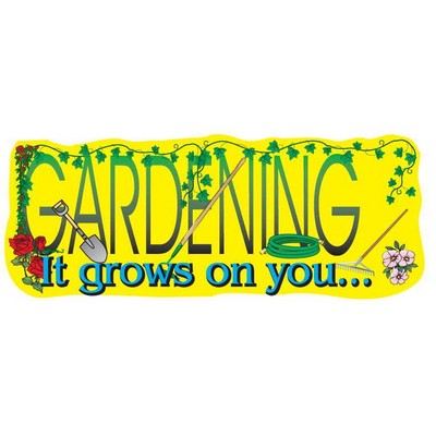Gardener Slogan Promotional Magnet w/Strip Magnet (12 Square Inch)