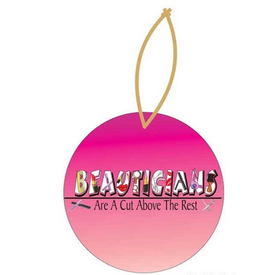 Beautician Slogan Promotional Ornament W/ Black Back (10 Square Inch)