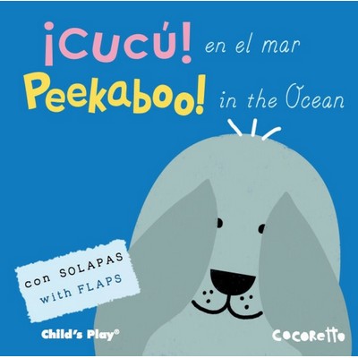 ¡Cucú! en el mar/Peekaboo! In the Ocean (Bilingual Edition)