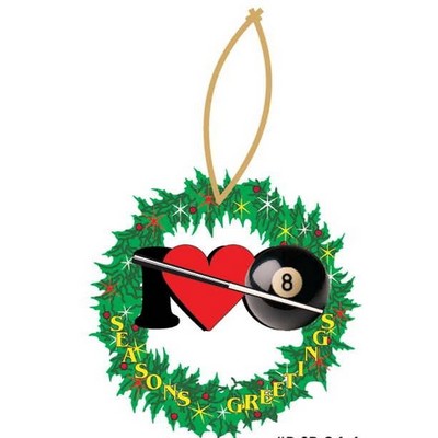 I Love Pool Promotional Wreath Ornament w/ Black Back (6 Square Inch)