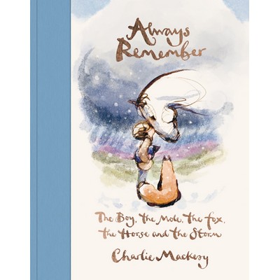 Always Remember (The Boy, the Mole, the Fox, the Horse and the Storm)