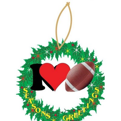 I Love Football Promotional Wreath Ornament w/ Black Back (6 Square Inch)